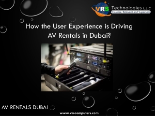 How the User Experience is Driving AV Rentals in Dubai?