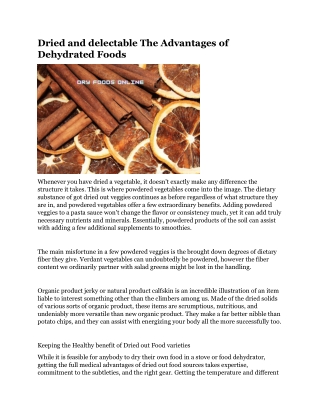 Dried and delectable The Advantages of Dehydrated Foods