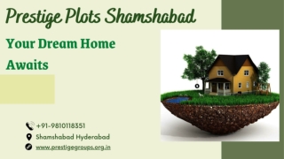 Prestige Plots Shamshabad -Your Dream Home Awaits