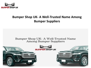 Bumper Shop UK- A Well-Trusted Name Among Bumper Suppliers