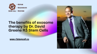 The benefits of exosome therapy by Dr. David Greene R3 Stem Cells