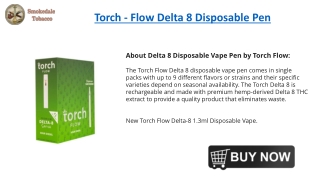 Torch - Flow Delta 8 Disposable Pen