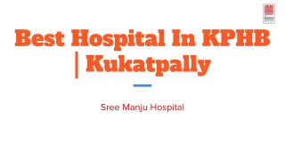 Best Hospital In KPHB _ Kukatpally
