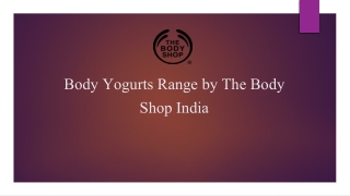 Body Yogurts  Range by The Body Shop India