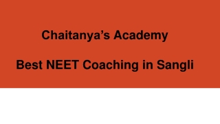 Best NEET Coaching In Sangli - Chaitanyas Academy