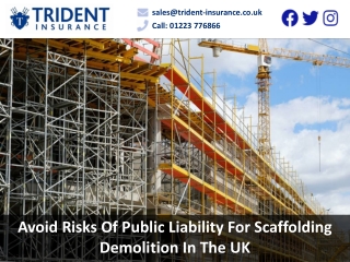 Avoid Risks Of Public Liability For Scaffolding Demolition In The UK