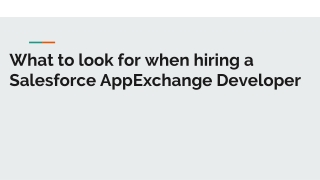 What to look for when hiring a Salesforce AppExchange Developer