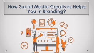 How Social Media Creatives Helps You In Branding