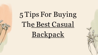 5 Tips For Buying The Best Casual Backpack