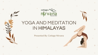 We offer you yoga and meditation in Himalayas - Cottage Nirvana