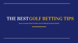 The Best Golf Betting Tips