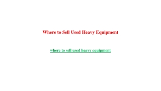 Where to Sell Used Heavy Equipment