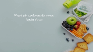 Weight gain supplements for women - Popular choices - Plix
