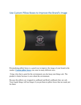 Use Custom Pillow Boxes to Improve the Brand