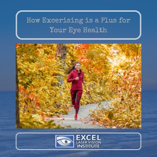 Find out why Los Angeles LASIK surgeons recommend exercising to help with your eye health (Instagram Post (Square)