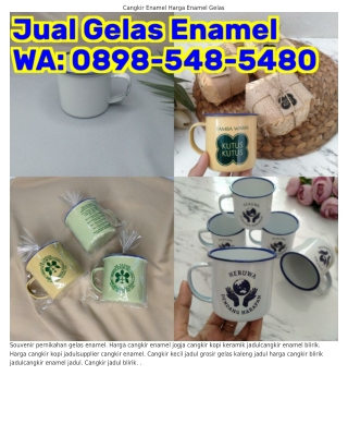 gelas-enamel-murah-produsen-cangkir-enamel-6336509411983౦8ᑫ8_5Կ8_5Կ8౦ (WA) Gelas
