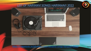 Get the best List of Haryanvi songs Haryanavi 2022