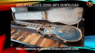 Best platform for Bhojpuri Love Song Mp3 Download