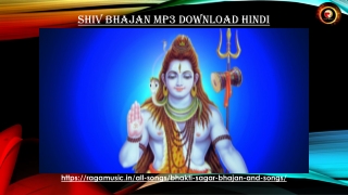 Are you looking for shiv bhajan mp3 download hindi