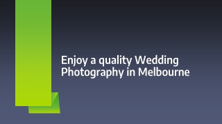 Enjoy a quality Wedding Photography in Melbourne