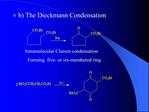 B The Dieckmann Condensation