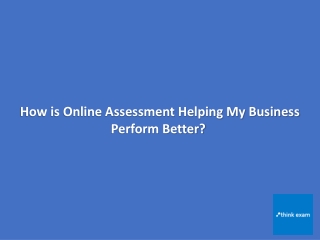 How Online Assessment is Helping Business to Perform Better