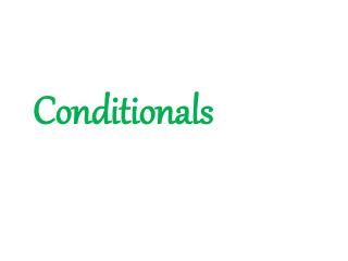 Conditionals