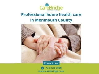 How to Select the Best Home Care Agency to Have the Best Home Health Care in Mon