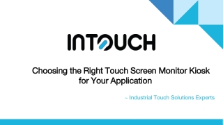 Choosing the Right Touch Screen Monitor Kiosk for Your Application