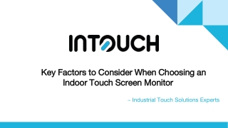 Key Factors to Consider When Choosing an Indoor Touch Screen Monitor