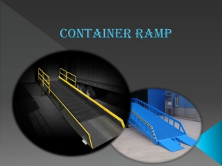 Container Ramp Manufacturers in Chennai,Tamilnadu,India,Noida,Ajman,Mumbai,Faridabad,Qatar,UAE