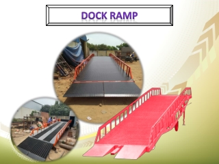 Dock Ramp Manufacturers in Chennai,Tamilnadu,India,Noida,Ajman,Mumbai,Faridabad,Qatar,UAE