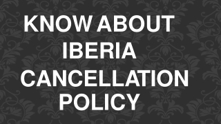 Iberia Airlines Cancellation Policy | How to Cancel Flight