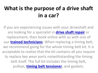 What is the purpose of a drive shaft in a car?