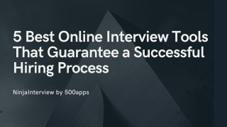 5 Best Online Interview Tools That Guarantee a Successful Hiring Process