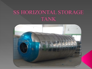 SS Horizontal Storage Tank Manufacturers in Coimbatore,Tamilnadu,India,Noida,