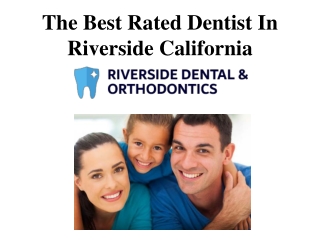 The Best Rated Dentist In Riverside California