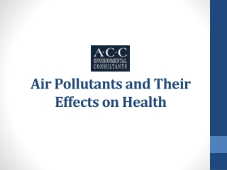 Air Pollutants and Their Effects on Health