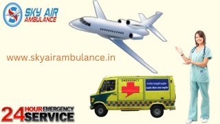 Safe Patient Conveyance with Sky Air Ambulance Services in Varanasi