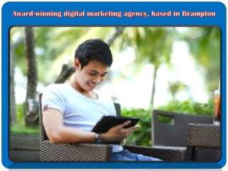 Award-winning digital marketing agency, based in Brampton