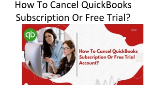 How To Cancel A QuickBooks Subscription Or Trial Manually?