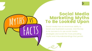 Social Media Marketing Myths To Be Looked Upon