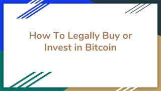 How To Legally Buy or Invest in Bitcoin