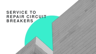 Service to Repair Circuit Breakers