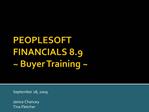 PEOPLESOFT FINANCIALS 8.9 Buyer Training