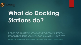 What do Docking Stations do?