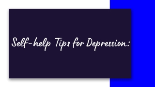 Self-help tips for depression tips