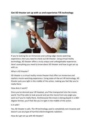 Get XD theater set up with us and experience VR technology