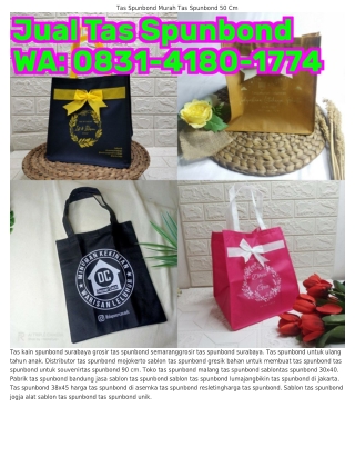 Ô8౩I–ᏎI8Ô–IᜪᜪᏎ (WA) Pusat Tas Spunbond Jakarta Kain Spunbond Untuk Tas