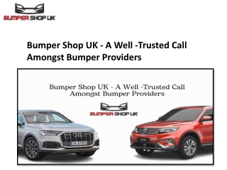 Bumper Shop UK - A Well -Trusted Call Amongst Bumper Providers